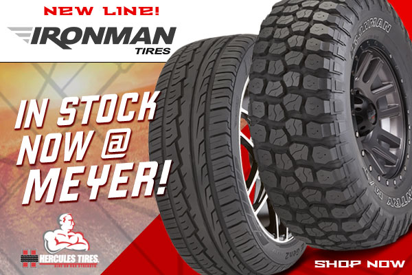 Ironman Tires now at Meyer!