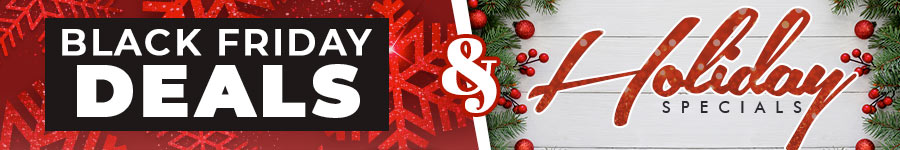 Black Friday and Holiday Specials